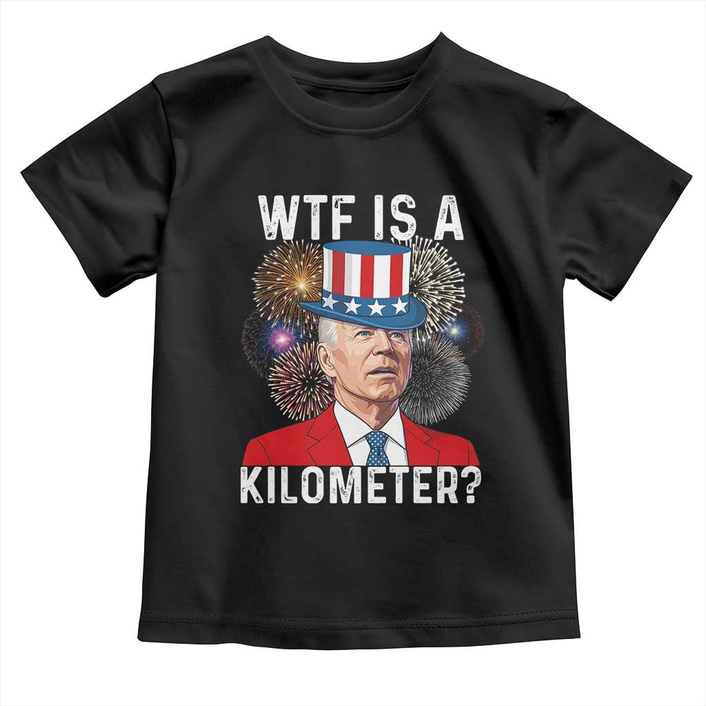 WTF is A Kilometer Toddler T Shirt Funny 4th of July