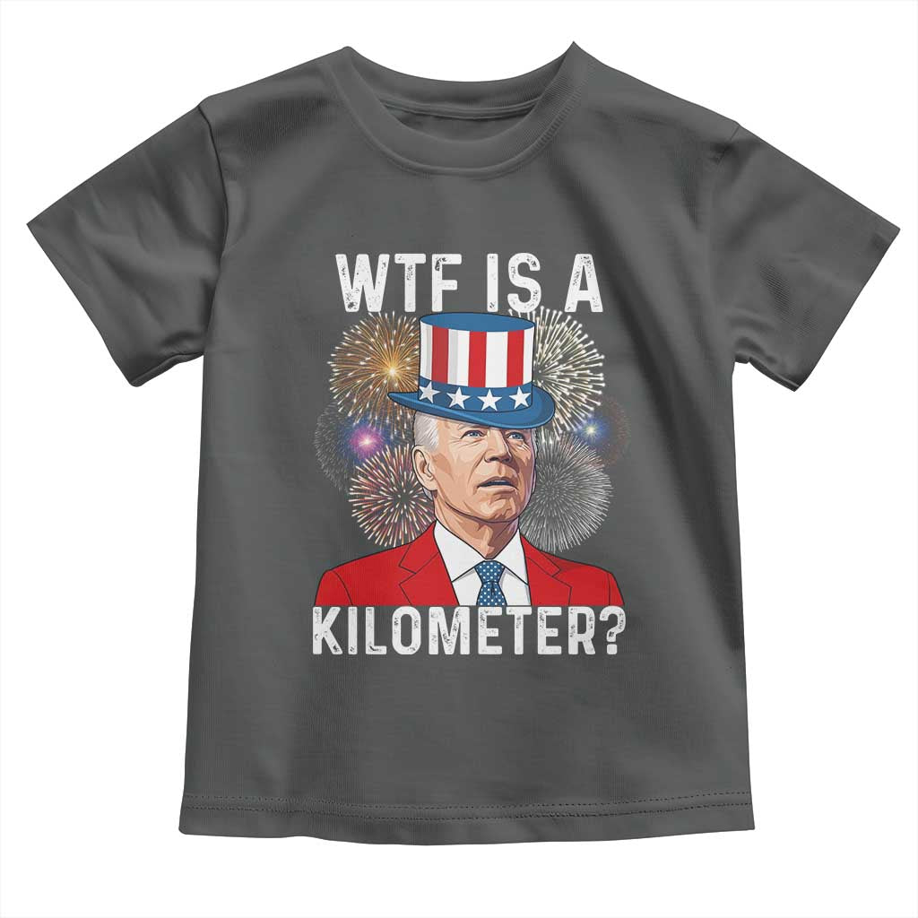 WTF is A Kilometer Toddler T Shirt Funny 4th of July