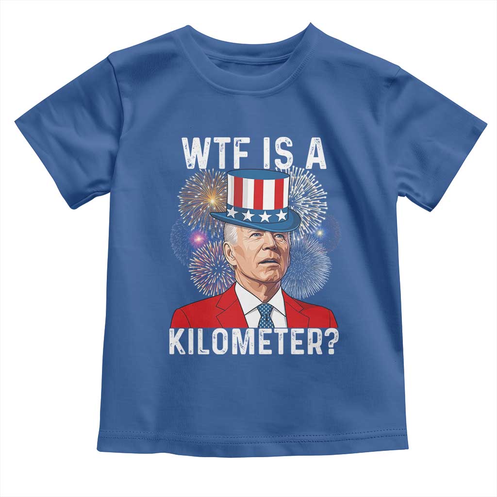 WTF is A Kilometer Toddler T Shirt Funny 4th of July