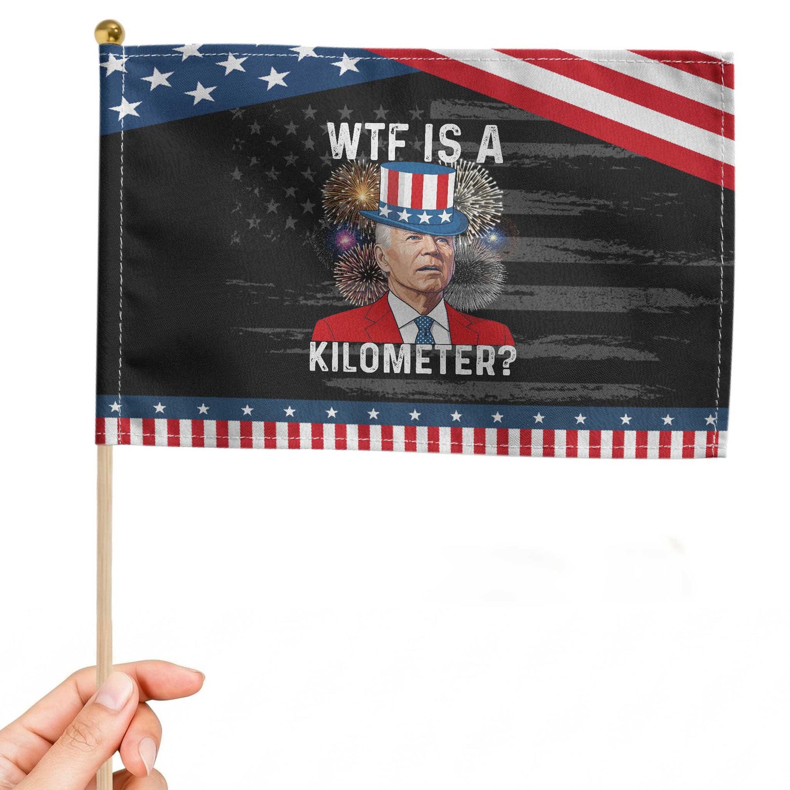 WTF is A Kilometer Patriotic Handheld Flag Funny 4th of July TS14 Distressed 8.2