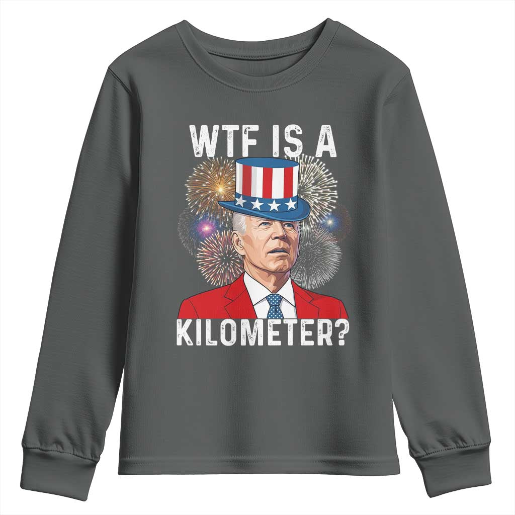 WTF is A Kilometer Youth Sweatshirt Funny 4th of July