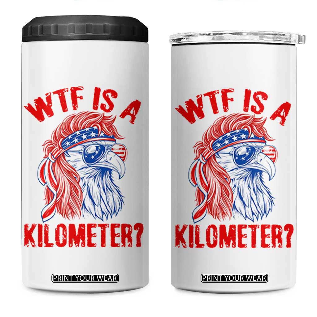 WTF is A Kilometer 4 in 1 Can Cooler Tumbler Patriotic Eagle 4th of July USA American Flag