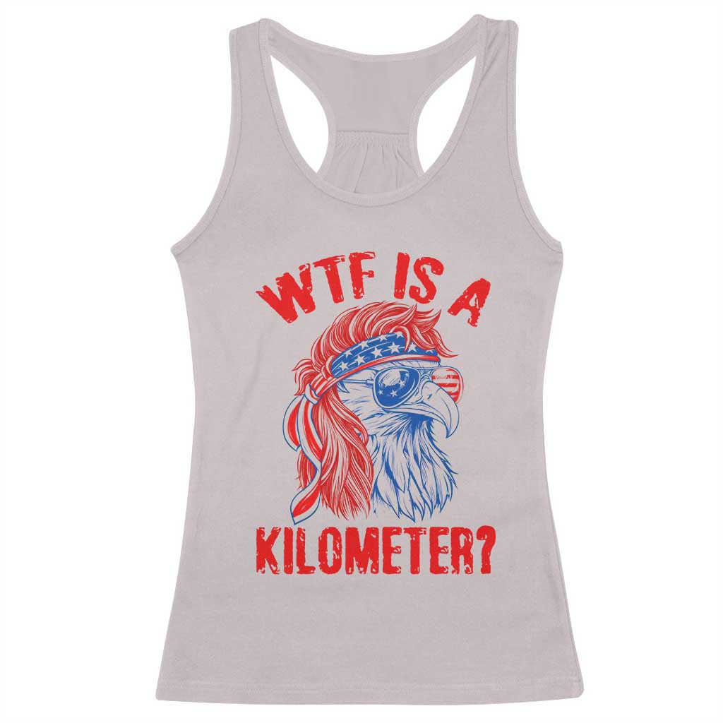 WTF is A Kilometer Racerback Tank Top Patriotic Eagle 4th of July USA American Flag