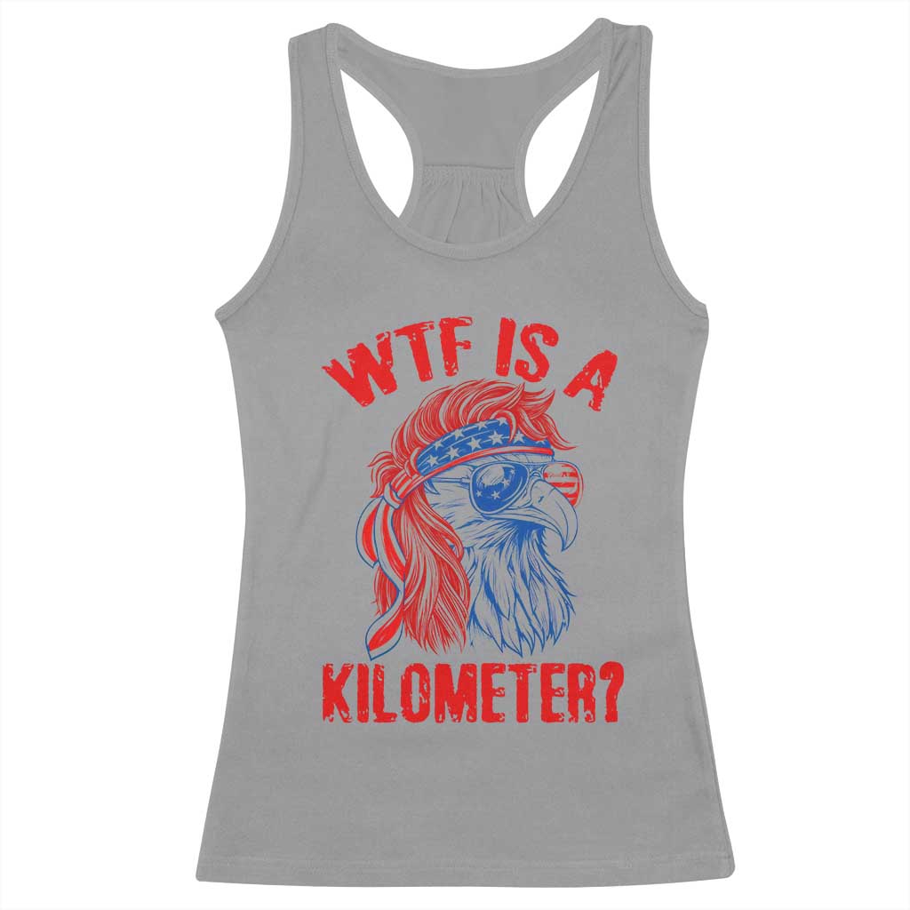 WTF is A Kilometer Racerback Tank Top Patriotic Eagle 4th of July USA American Flag