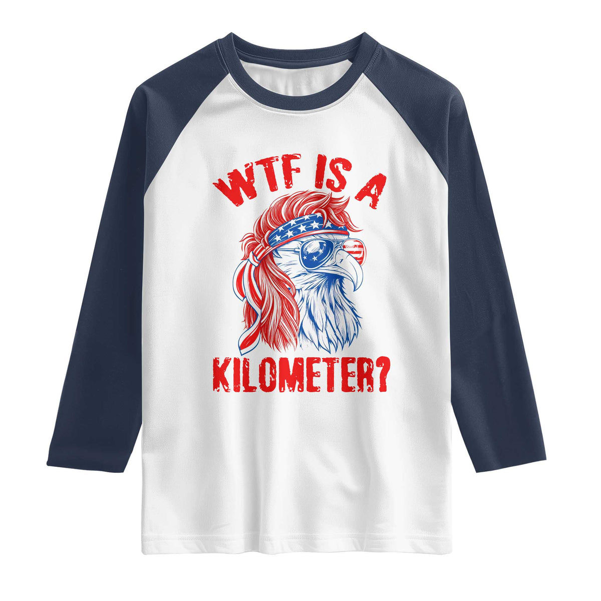 WTF is A Kilometer Raglan Shirt Patriotic Eagle 4th of July USA American Flag