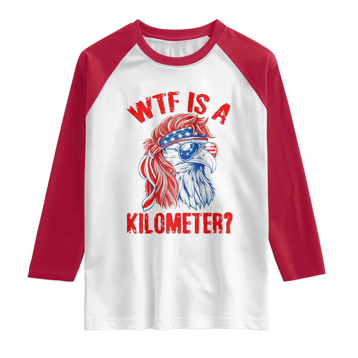 WTF is A Kilometer Raglan Shirt Patriotic Eagle 4th of July USA American Flag