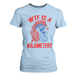WTF is A Kilometer T Shirt For Women Patriotic Eagle 4th of July USA American Flag