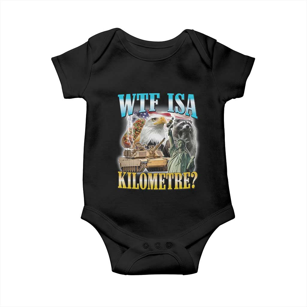WTF is A Kilometer Baby Onesie Funny USA Patriotic Bootleg Meme