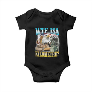 WTF is A Kilometer Baby Onesie Funny USA Patriotic Bootleg Meme