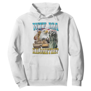 WTF is A Kilometer Hoodie Funny USA Patriotic Bootleg Meme