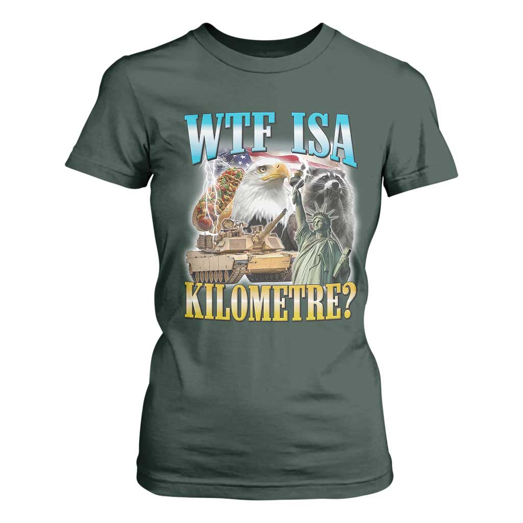 WTF is A Kilometer T Shirt For Women Funny USA Patriotic Bootleg Meme