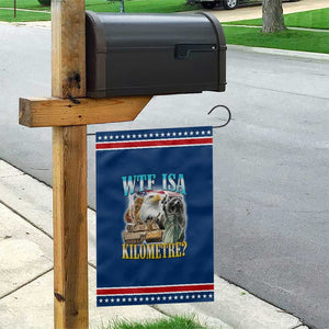 WTF is A Kilometer Patriotic Garden Flag Funny USA Bootleg Meme