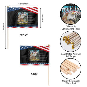 WTF is A Kilometer Patriotic Handheld Flag Funny USA Bootleg Meme