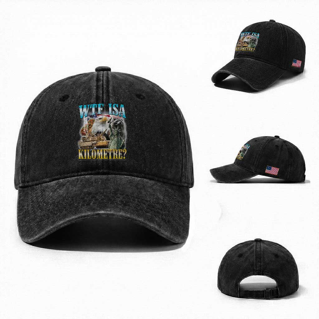WTF is A Kilometer Washed Cotton Baseball Cap Funny USA Patriotic Bootleg Meme