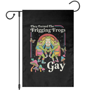 They Turned The Frigging Frogs Gay Garden Flag Funny LGBTQ Pride Month