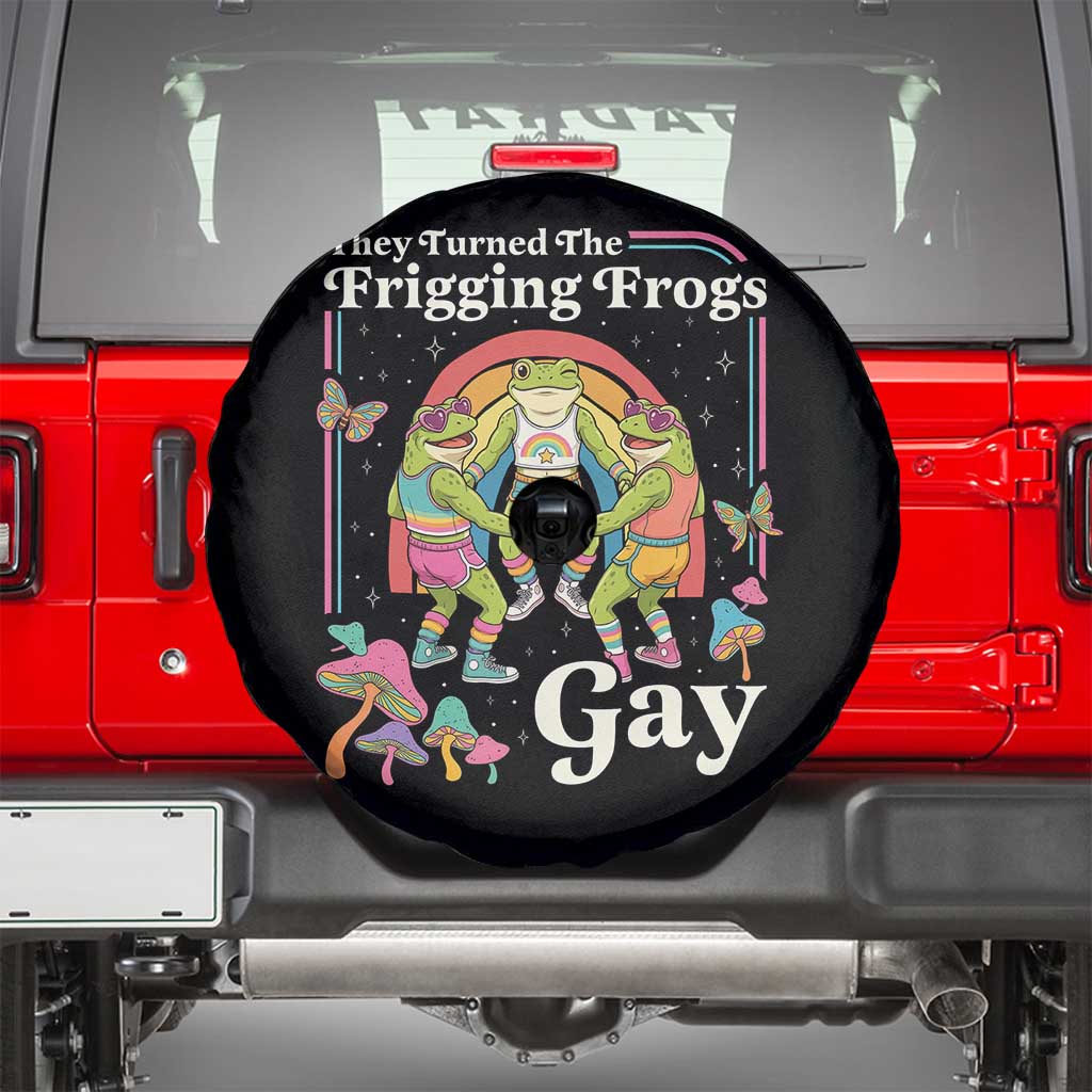 They Turned The Frigging Frogs Gay Spare Tire Cover Funny LGBTQ Pride Month