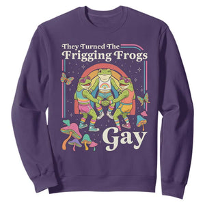 They Turned The Frigging Frogs Gay Sweatshirt Funny LGBTQ Pride Month