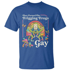 They Turned The Frigging Frogs Gay T Shirt Funny LGBTQ Pride Month