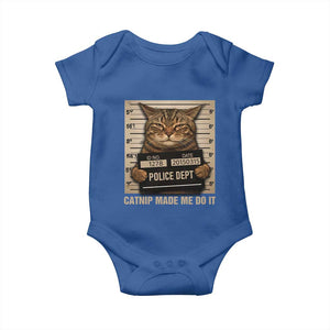 Funny Cat Mugshot Baby Onesie Catnip Made Me Do It TS14 Royal Blue Print Your Wear