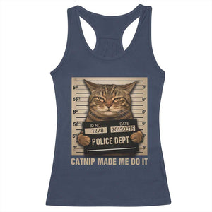 Funny Cat Mugshot Racerback Tank Top Catnip Made Me Do It TS14 Navy Print Your Wear