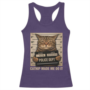 Funny Cat Mugshot Racerback Tank Top Catnip Made Me Do It TS14 Purple Print Your Wear