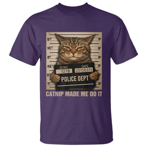 Funny Cat Mugshot T Shirt Catnip Made Me Do It TS14 Purple Print Your Wear