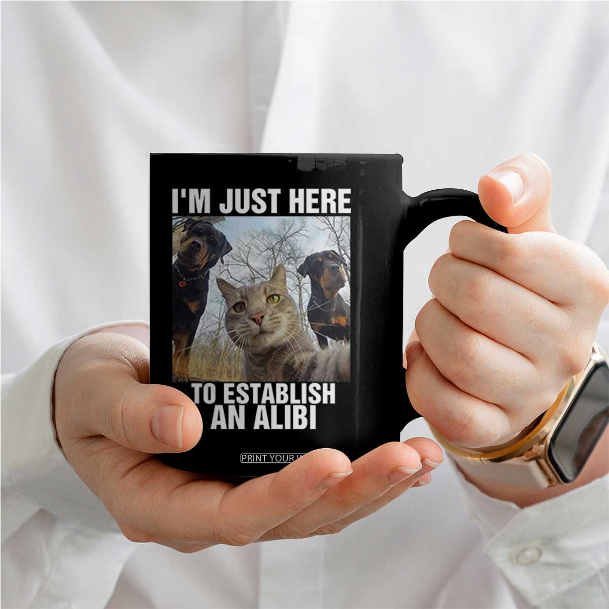 Funny Cat Dog Selfie Coffee Mug I Am Just Here To Establish An Alibi TS14 Print Your Wear