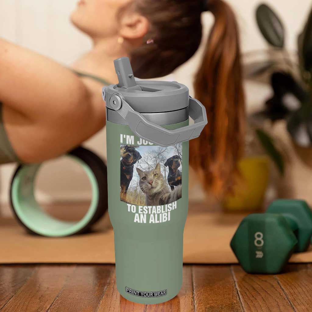 Funny Cat Dog Selfie Flip Straw Tumbler I Am Just Here To Establish An Alibi TS14 One Size: 30 oz Moss Green Print Your Wear