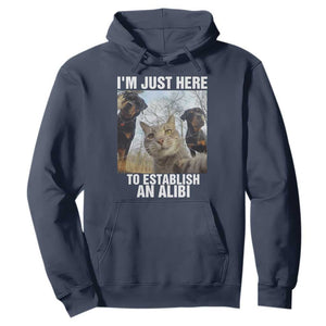 Funny Cat Dog Selfie Hoodie I Am Just Here To Establish An Alibi TS14 Navy Print Your Wear