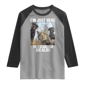Funny Cat Dog Selfie Raglan Shirt I Am Just Here To Establish An Alibi TS14 Sport Gray Black Print Your Wear