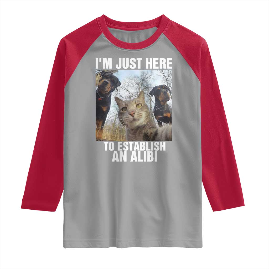 Funny Cat Dog Selfie Raglan Shirt I Am Just Here To Establish An Alibi TS14 Sport Gray Red Print Your Wear