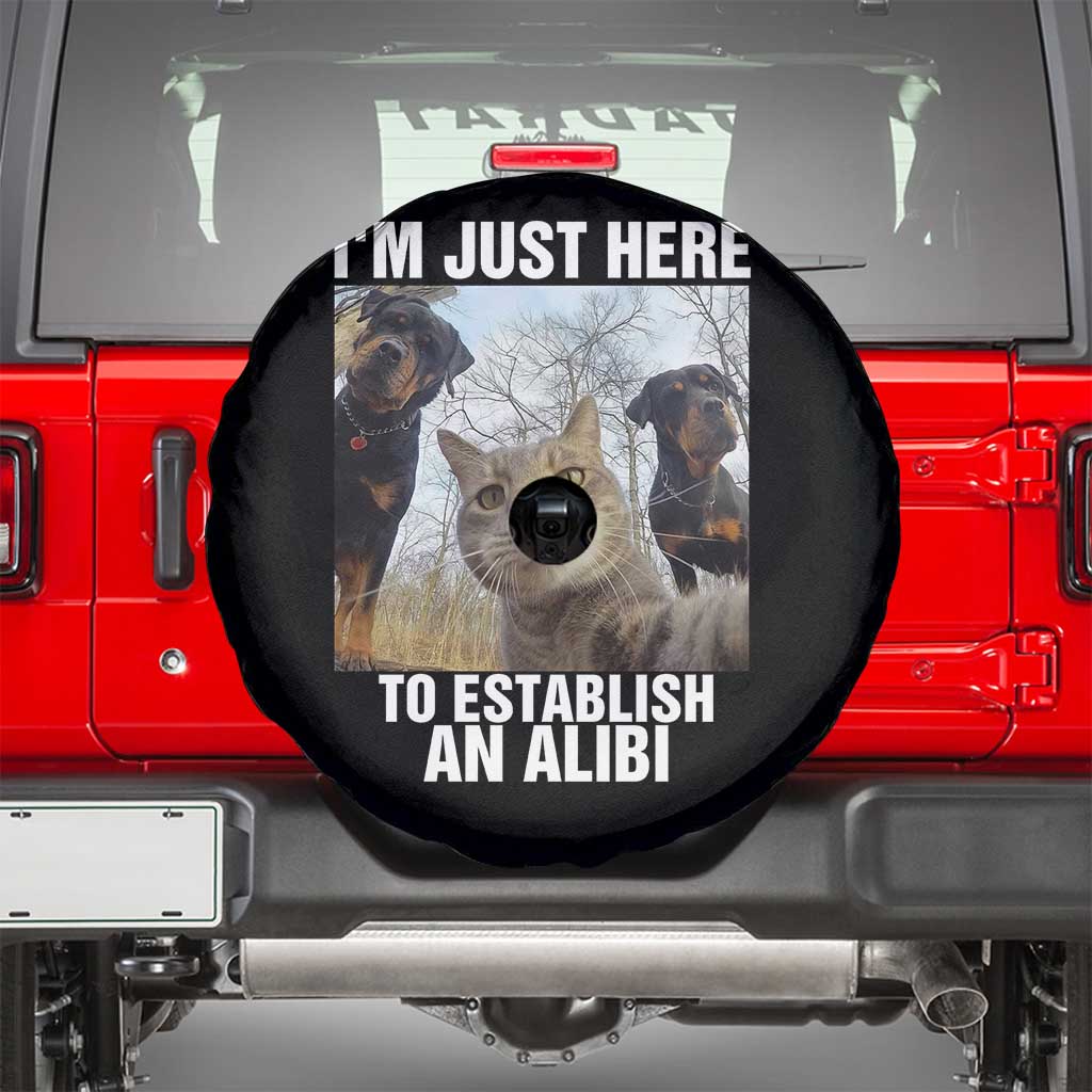 Funny Cat Dog Selfie Spare Tire Cover I Am Just Here To Establish An Alibi TS14 Black Print Your Wear