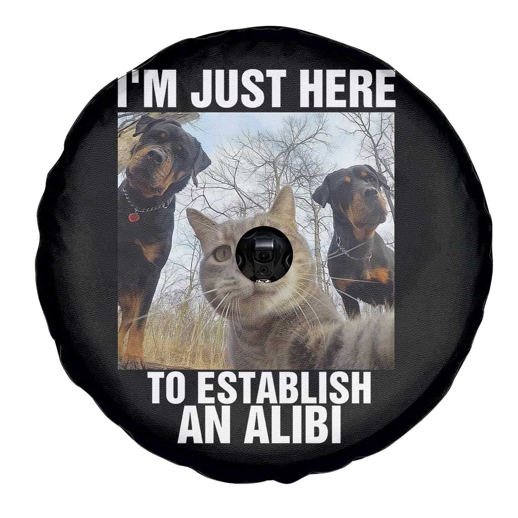Funny Cat Dog Selfie Spare Tire Cover I Am Just Here To Establish An Alibi TS14 Print Your Wear