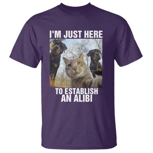 Funny Cat Dog Selfie T Shirt I Am Just Here To Establish An Alibi TS14 Purple Print Your Wear