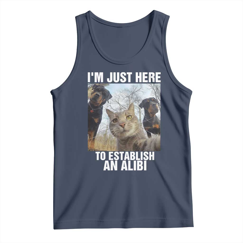 Funny Cat Dog Selfie Tank Top I Am Just Here To Establish An Alibi TS14 Navy Print Your Wear