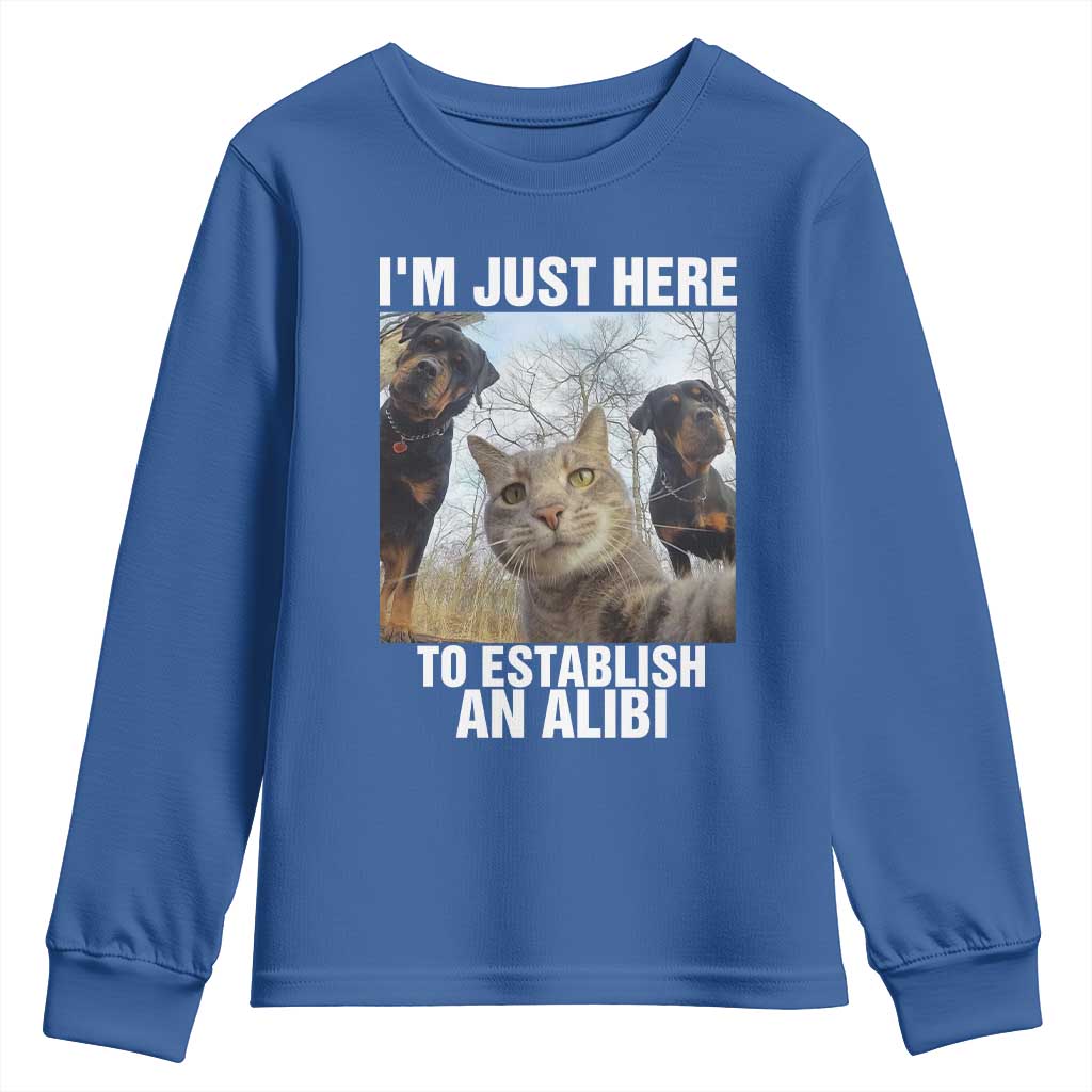 Funny Cat Dog Selfie Youth Sweatshirt I Am Just Here To Establish An Alibi TS14 Royal Blue Print Your Wear