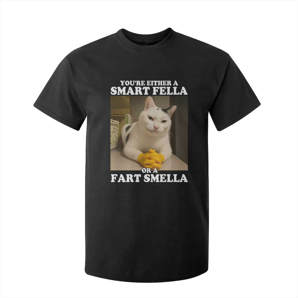 Funny Cat Meme T Shirt For Kid You Are Either A Smart Fella Or A Fart Smella TS14 Black Print Your Wear