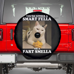 Funny Cat Meme Spare Tire Cover You Are Either A Smart Fella Or A Fart Smella TS14 Black Print Your Wear