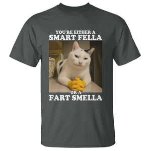 Funny Cat Meme T Shirt You Are Either A Smart Fella Or A Fart Smella TS14 Dark Heather Print Your Wear
