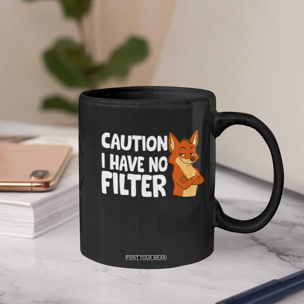 Funny Fox Sarcastic Coffee Mug Caution I Have No Filter TS14 Print Your Wear