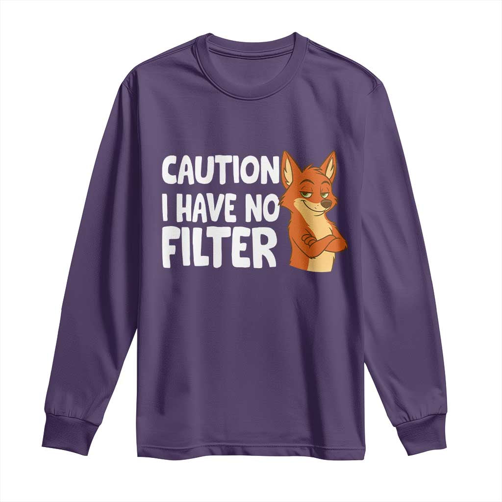 Funny Fox Sarcastic Long Sleeve Shirt Caution I Have No Filter TS14 Purple Print Your Wear