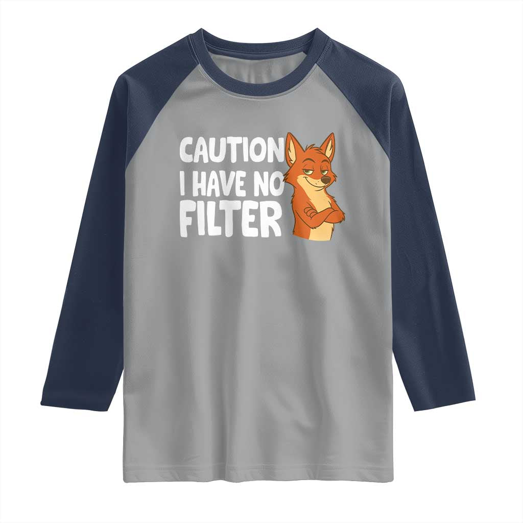 Funny Fox Sarcastic Raglan Shirt Caution I Have No Filter TS14 Sport Gray Navy Print Your Wear