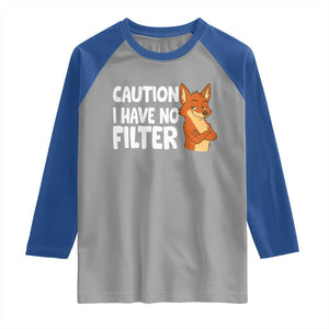 Funny Fox Sarcastic Raglan Shirt Caution I Have No Filter TS14 Sport Gray Royal Print Your Wear