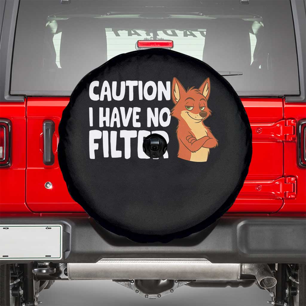 Funny Fox Sarcastic Spare Tire Cover Caution I Have No Filter TS14 Black Print Your Wear