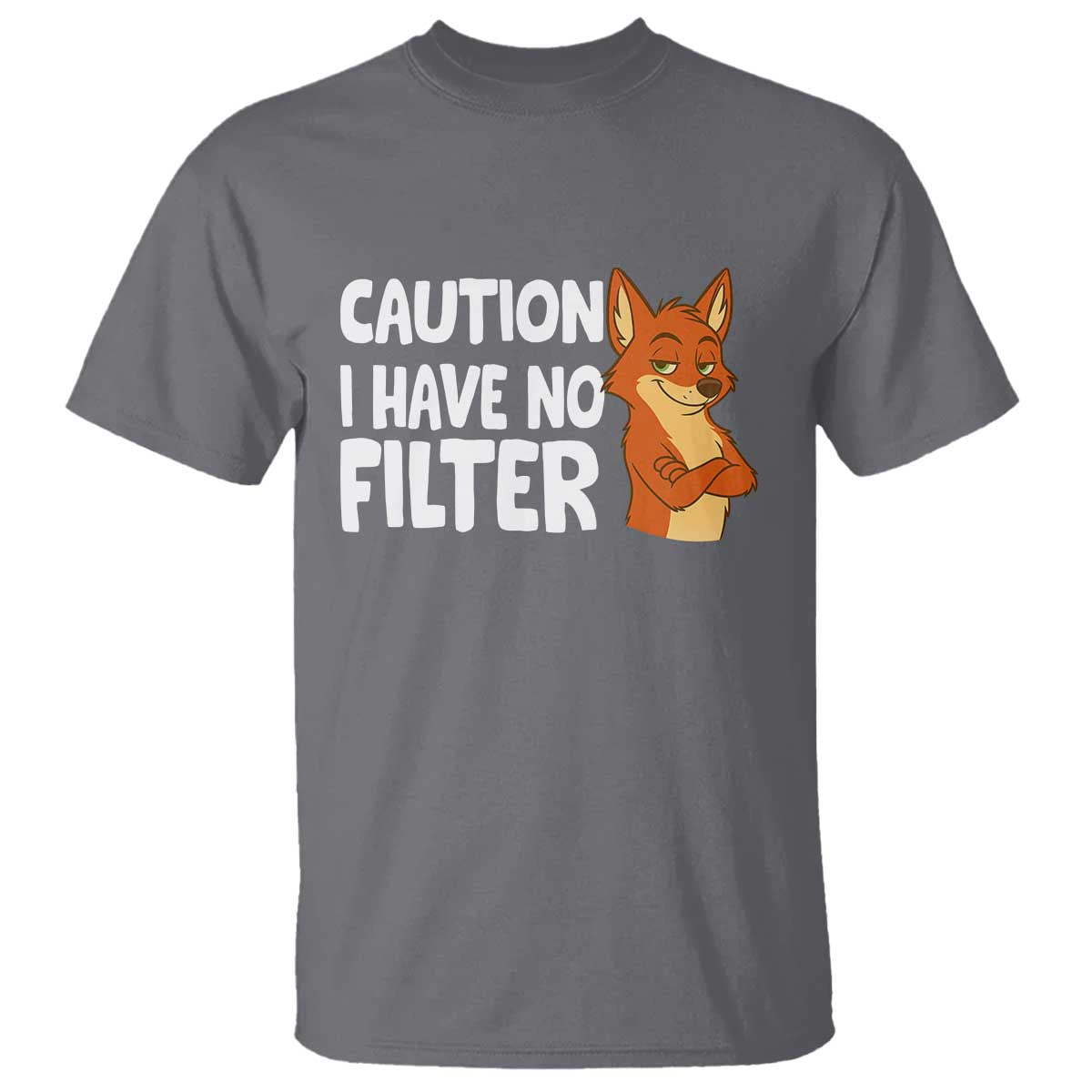 Funny Fox Sarcastic T Shirt Caution I Have No Filter TS14 Charcoal Print Your Wear