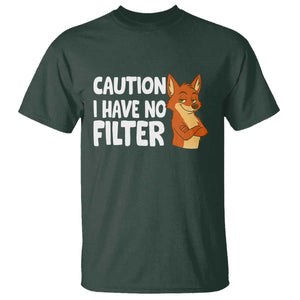 Funny Fox Sarcastic T Shirt Caution I Have No Filter TS14 Dark Forest Green Print Your Wear