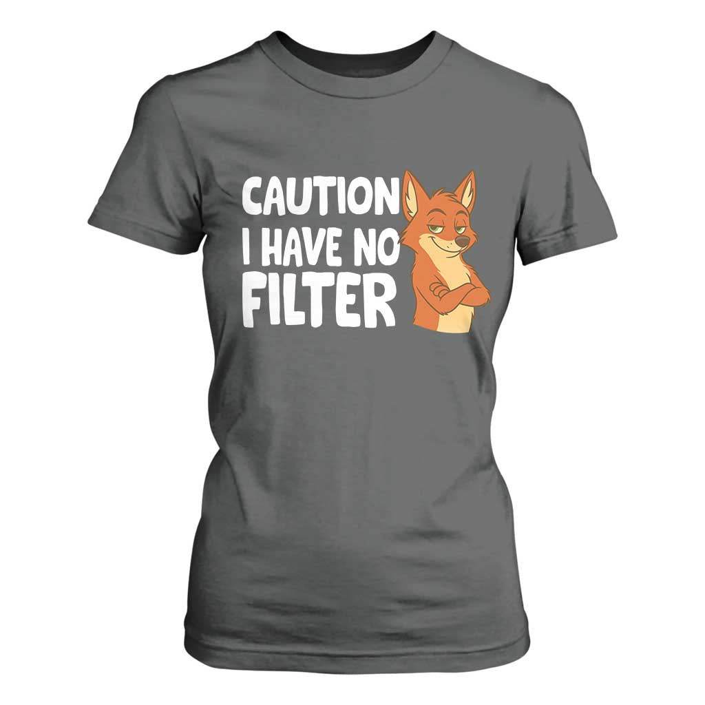 Funny Fox Sarcastic T Shirt For Women Caution I Have No Filter TS14 Dark Heather Print Your Wear