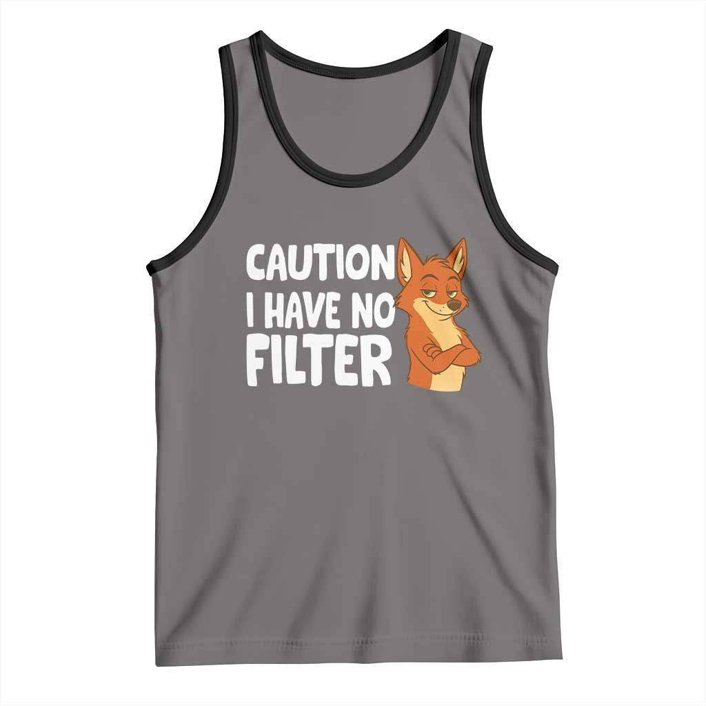 Funny Fox Sarcastic Tank Top Caution I Have No Filter TS14 Deep Heather Black Print Your Wear