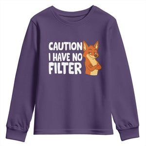Funny Fox Sarcastic Youth Sweatshirt Caution I Have No Filter TS14 Purple Print Your Wear