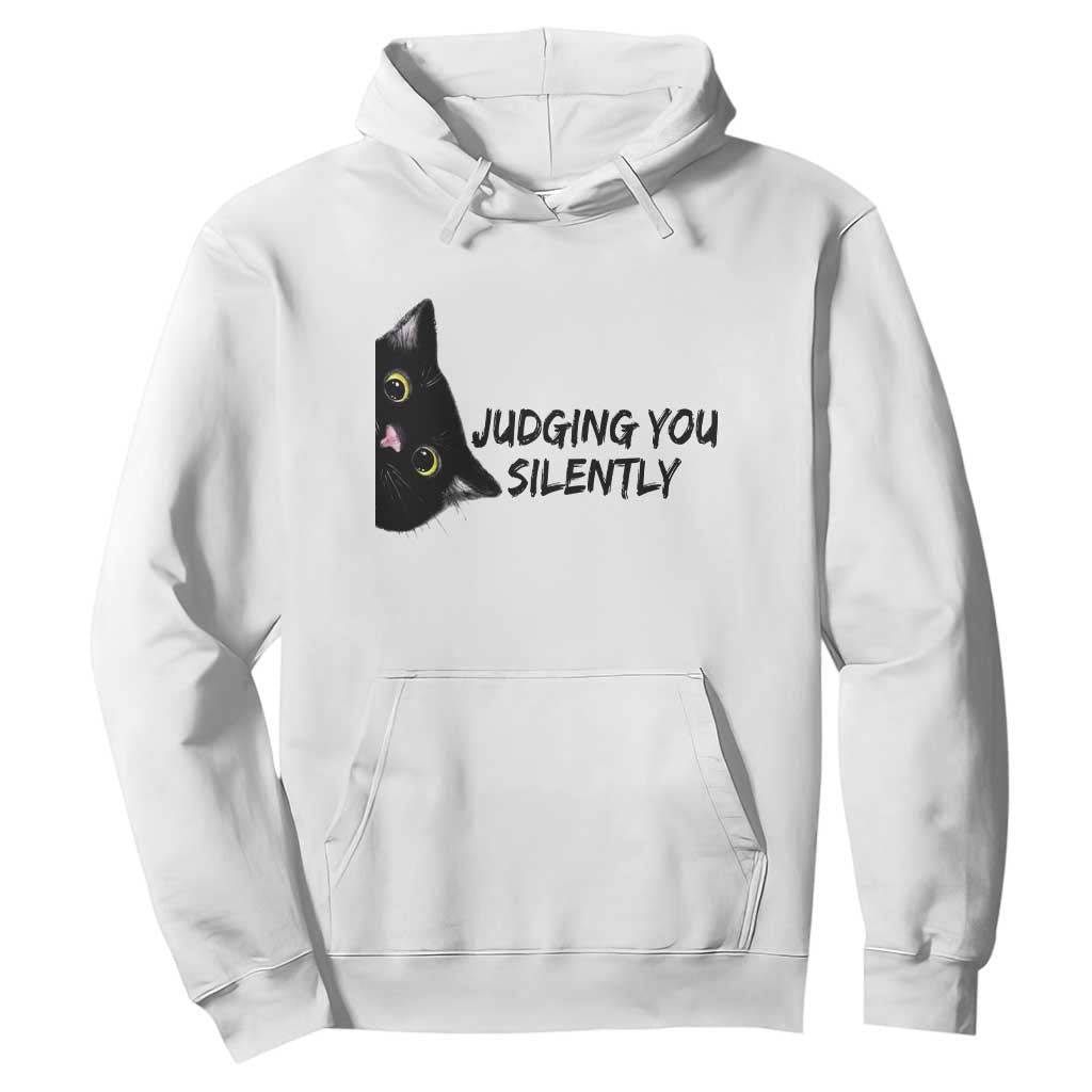 Judging You Silently Black Cat Hoodie Funny Sarcastic Kitten Pet Lovers TS14 White Print Your Wear